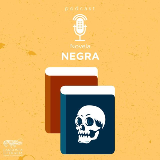 Novela negra - podcast episode cover
