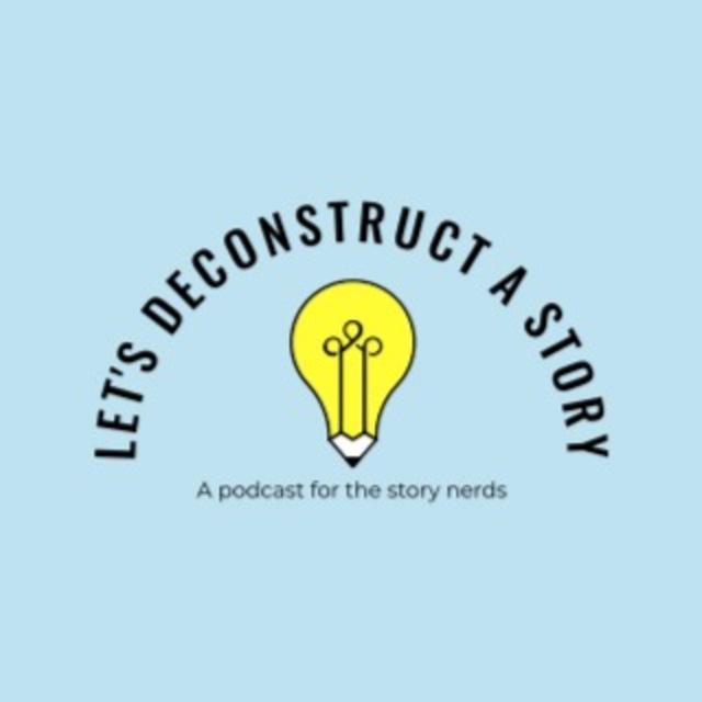 "Let's Deconstruct a Story" featuring Jason Ockert - podcast episode cover