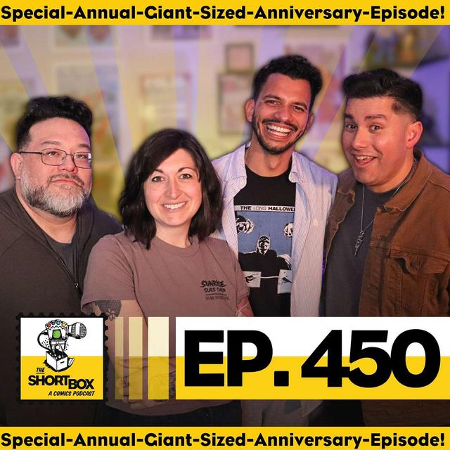 Special-Annual-Giant-Sized-Anniversary 450th Episode! - podcast episode cover
