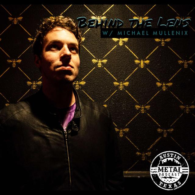 Behind the Lens with Michael Mullenix - podcast episode cover