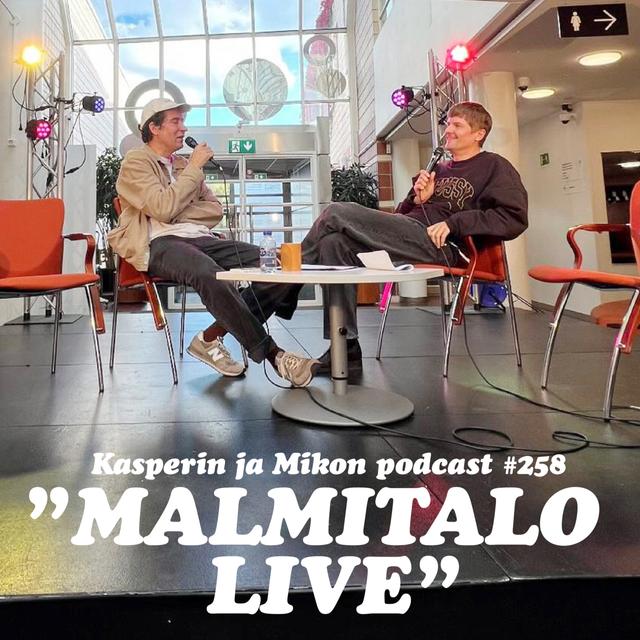 258. Malmitalo LIVE - podcast episode cover