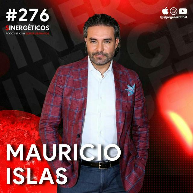 Cómo encontrar la FELICIDAD y dejar de sentirse VACÍO | Mauricio Islas | #276 SINERGÉTICOS - podcast episode cover