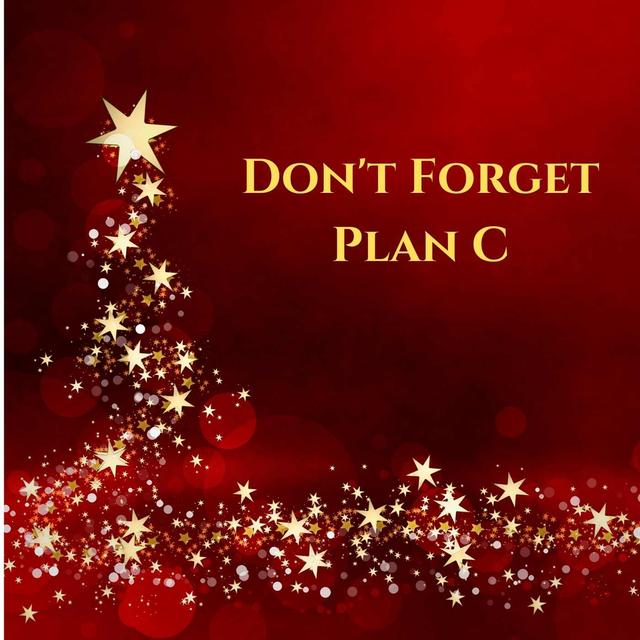 Don't Forget Plan C - podcast episode cover