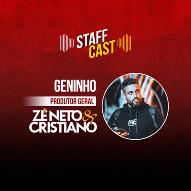 Geninho (Zé Neto & Cristiano) StaffCast 008 - podcast episode cover
