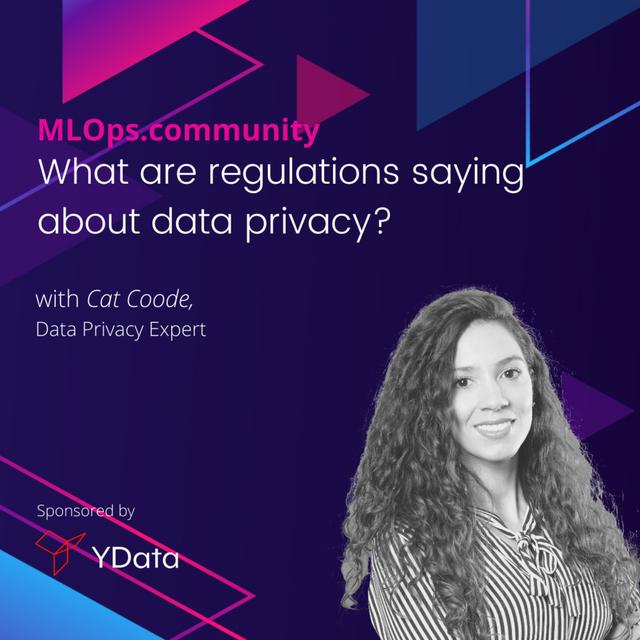 When Machine Learning meets Data Privacy - Episode 2 with Cat Coode - podcast episode cover