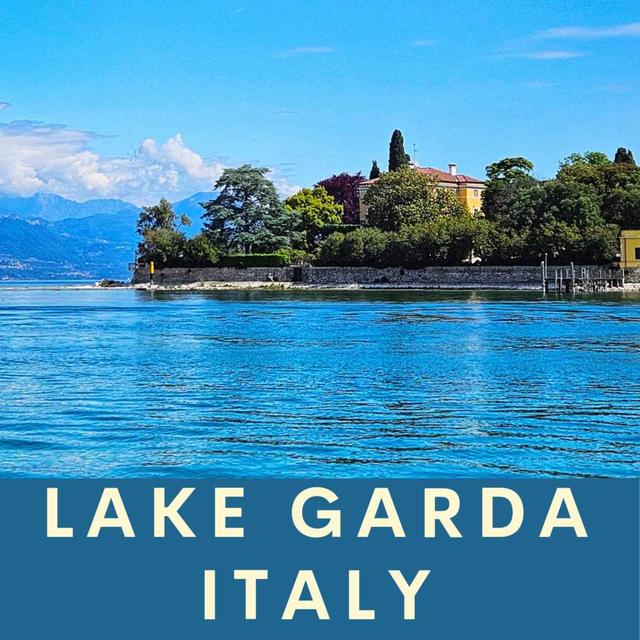 56. Lake Garda and Sirmione, Italy. Take a boat tour of Italy's largest lake - Lake Garda- and walk the medieval streets of the stunning village of Sirmione, Italy. - podcast episode cover