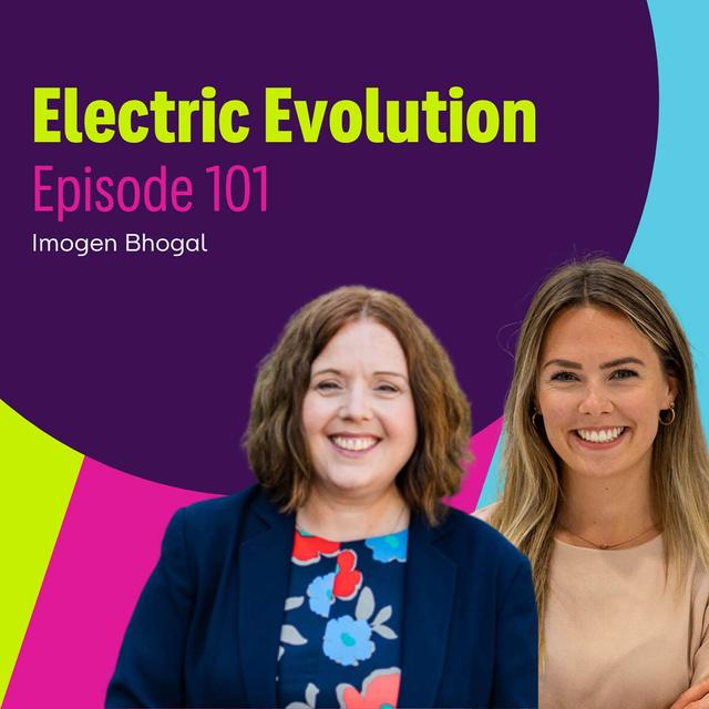 Episode 101: Liz Allan and Imogen Bhogal - Overcoming Fears and Doubts About EVs - podcast episode cover