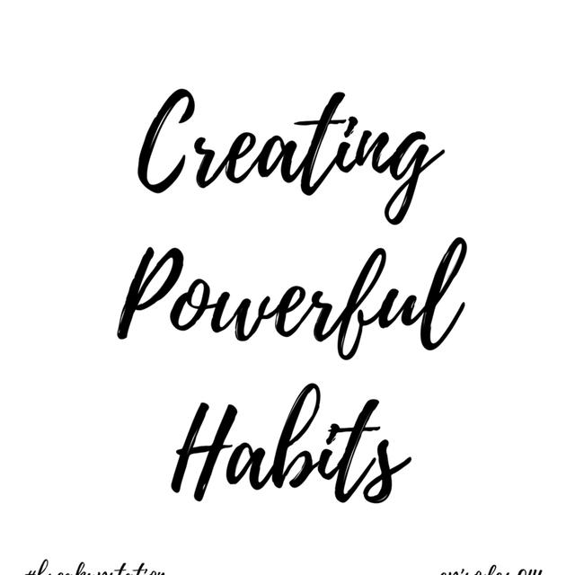 Creating Powerful Habits - episode: 046 - podcast episode cover