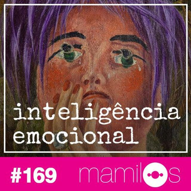 #169 Inteligência Emocional - podcast episode cover
