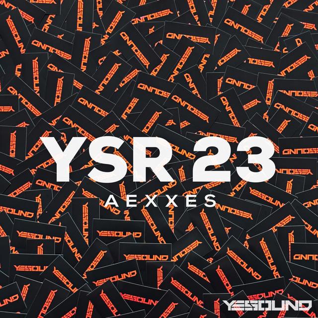 YSR 23 - AEXXES - Yesound Radio - podcast episode cover