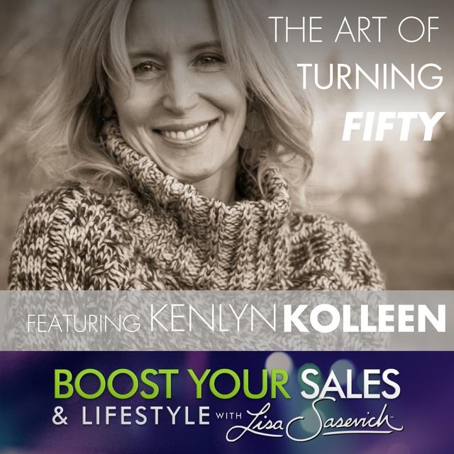 Reinventing Your Life and The Art of Turning Fifty with Kenlyn Kolleen, Episode #58 - podcast episode cover