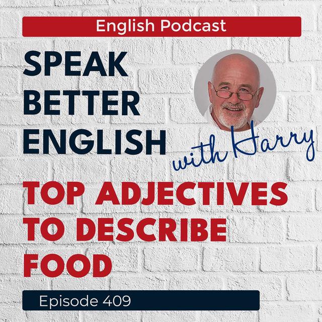 Speak Better English with Harry | Episode 409 - podcast episode cover