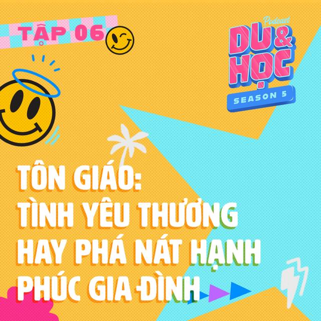 Tôn giáo: Tình yêu thương hay phá nát hạnh phúc gia đình? - M5T6 - podcast episode cover