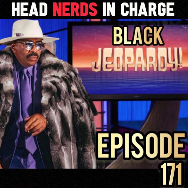 EPISODE 171: Black Jeopardy! - podcast episode cover
