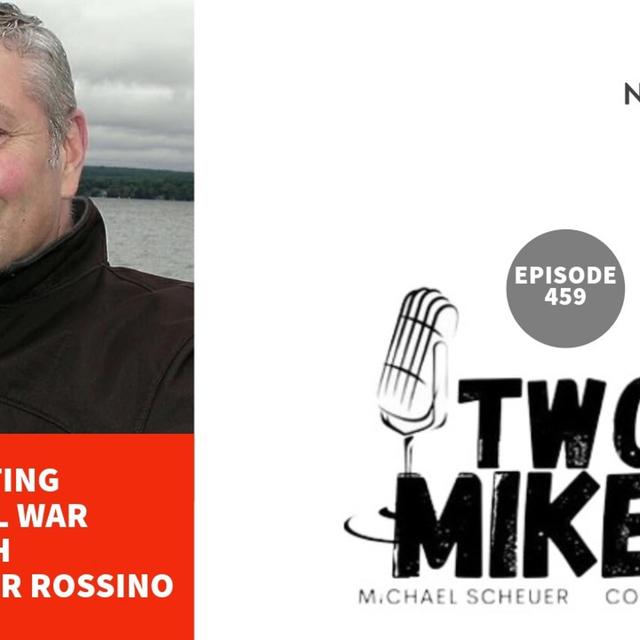 Two Mikes - Revisiting The Civil War with Dr. Alexander Rossino - podcast episode cover
