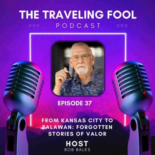 From Kansas City to Palawan: Forgotten Stories of Valor - podcast episode cover