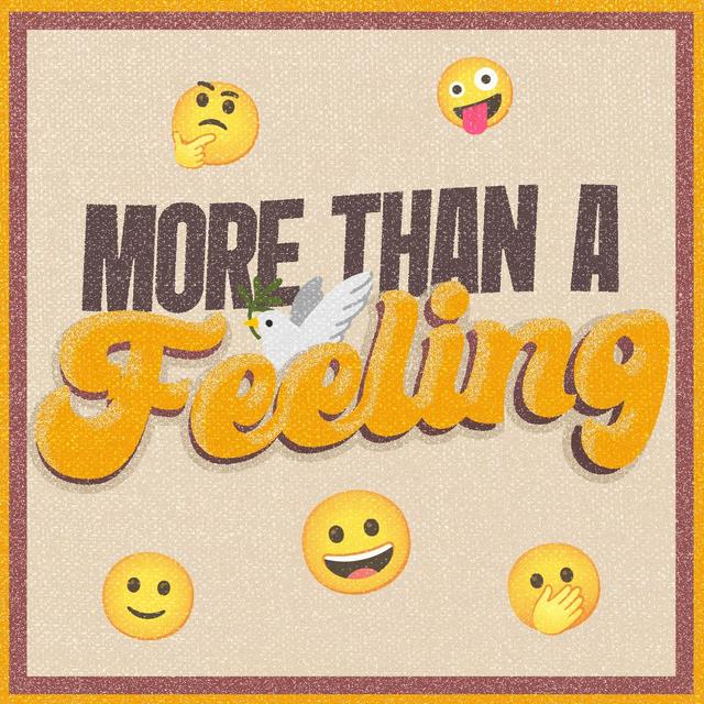 More Than A Feeling- Week 3 - podcast episode cover