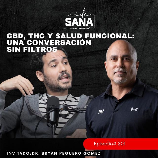 ⁠CBD, THC y Salud Funcional: Conversación sin Filtros - Ep. 201 - podcast episode cover