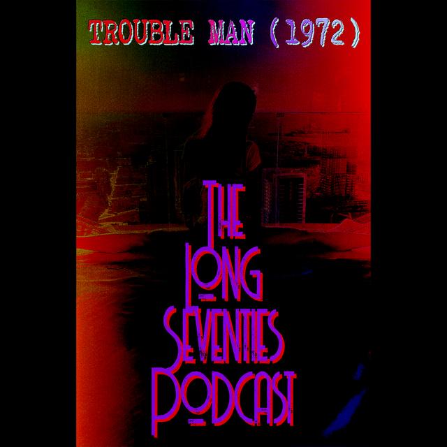 Trouble Man (1972) - podcast episode cover