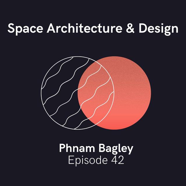 Phnam Bagley of Nonfiction — The Future of Design, Experience, and Space Architecture - podcast episode cover