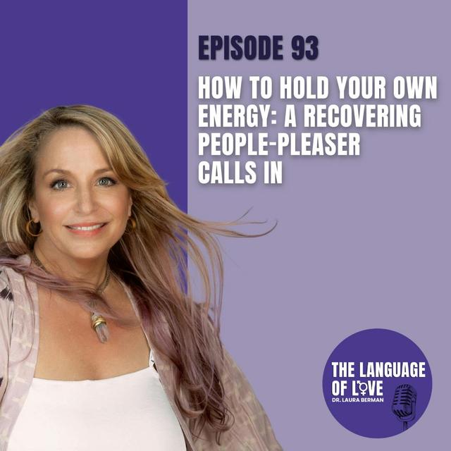 How to Hold Your Own Energy: A Recovering People-Pleaser Calls In - podcast episode cover