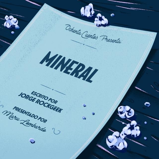 Mineral (en español) - podcast episode cover