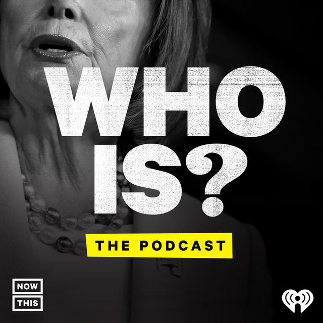 Who is Nancy Pelosi? - podcast episode cover