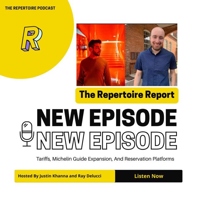 Repertoire Report: Tariffs, Michelin Guide Expansion, And Reservation Platforms - podcast episode cover