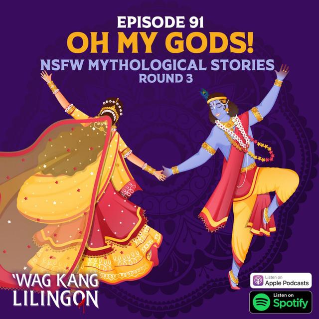 EPISODE 91: Oh My Gods! Part 3 - podcast episode cover