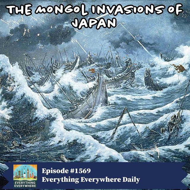 The Mongol Invasions of Japan (Encore) - podcast episode cover