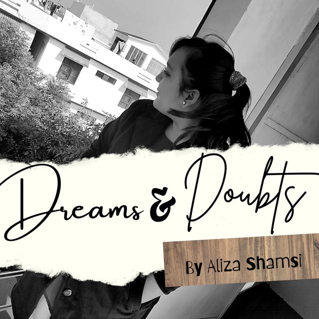 A Sneak Peak into MY Dreams & Doubts - podcast episode cover