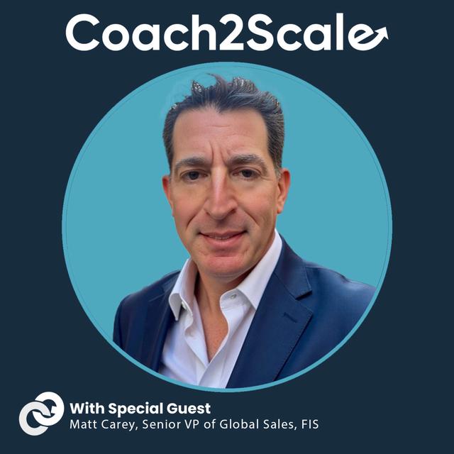 Winning the Right Deals with Matt Carey | Coach2Scale Episode #83 - podcast episode cover