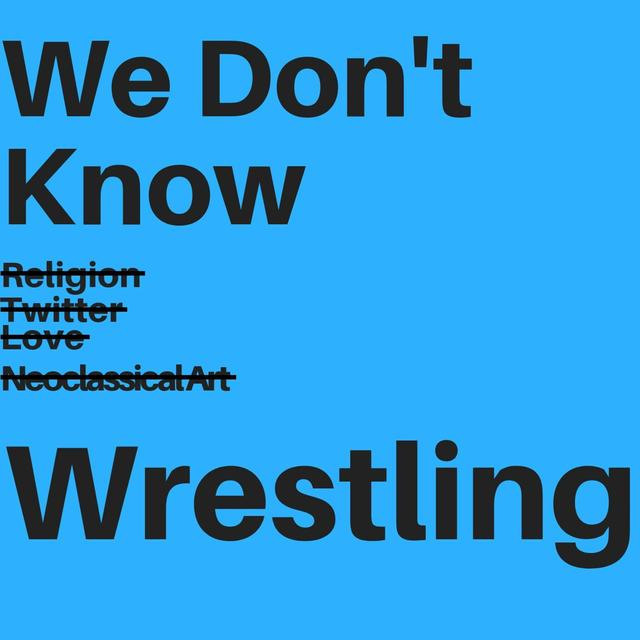 Wrestling is Full of Terrible Humans - podcast episode cover