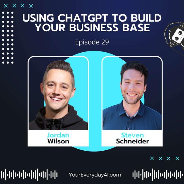 EP 29: Using ChatGPT to Build Your Business Base - podcast episode cover