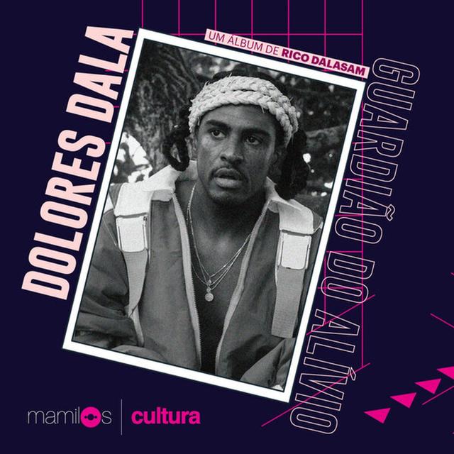 Mamilos Cultura 22: álbum “Dolores Dala” - Afeto e Negritude - podcast episode cover
