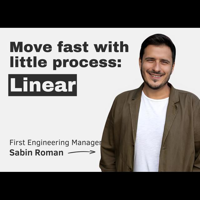 Linear: move fast with little process (with first engineering manager Sabin Roman) - podcast episode cover