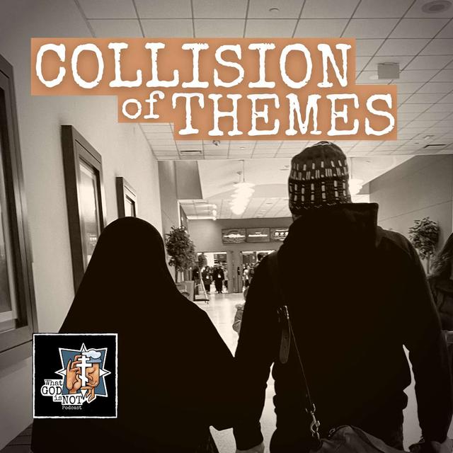 Collision of Themes - podcast episode cover