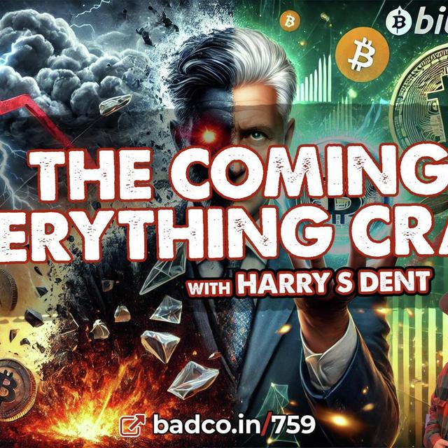EP 759 -  The Coming Crash with Harry S. Dent, Jr. - podcast episode cover