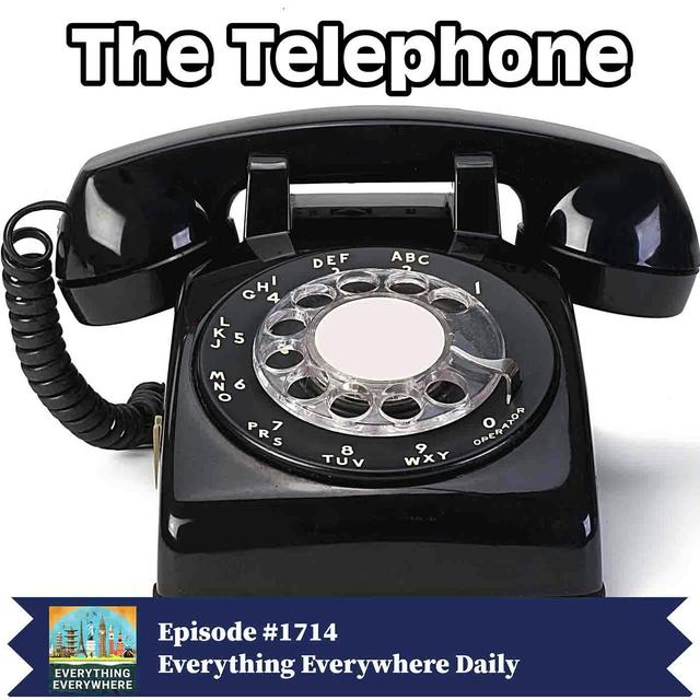 The Invention of the Telephone - podcast episode cover