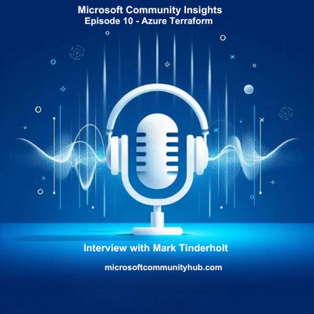 Episode 10 - Embrace Azure Terraform with Mark Tinderholt - podcast episode cover