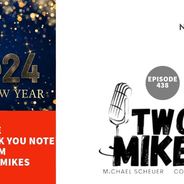 Two Mikes - NYE SPECIAL THANK YOU NOTE FROM THE TWO MIKES - podcast episode cover