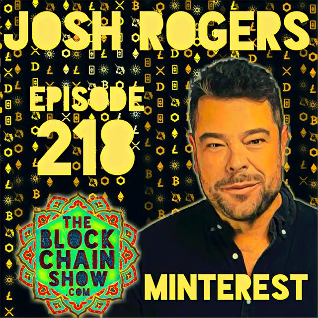 218: Minterest with Josh Rogers - podcast episode cover