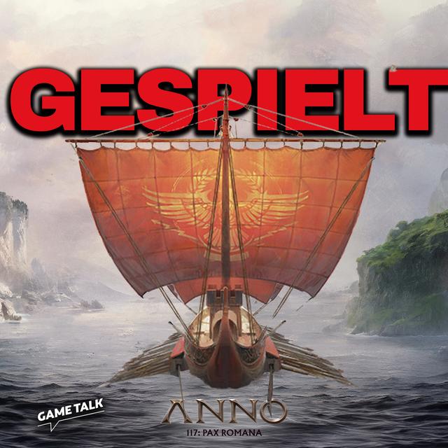#308 | Bestes ANNO ever? Spieleindrücke zu ANNO 117: PAX ROMANA - podcast episode cover