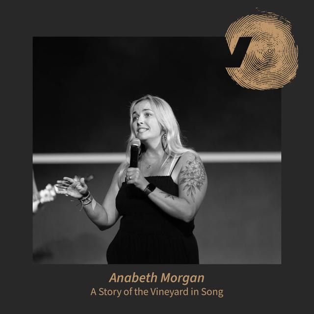 A Story of the Vineyard in Song – Anabeth Morgan - podcast episode cover