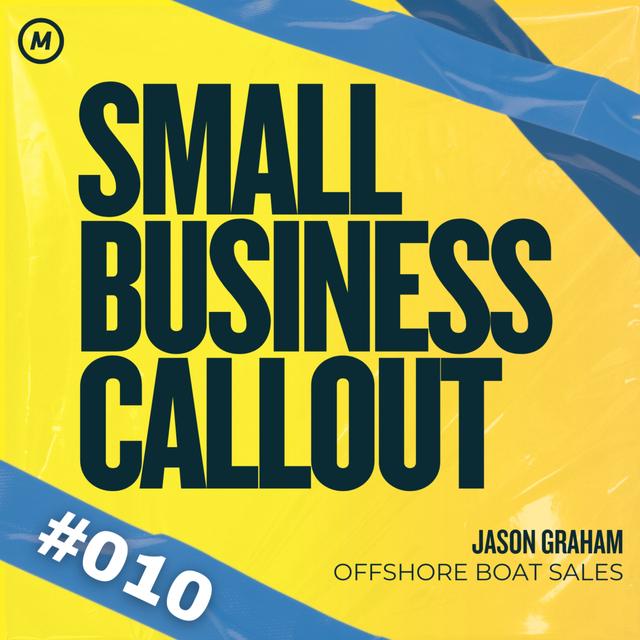 "A matter of survival for a lot of businesses..." - Small Business Callout: 'Offshore Boat Sales' by Jason Graham - podcast episode cover