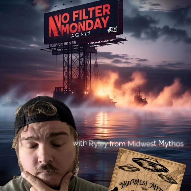 NO FILTER MONDAY #15! “AGAIN” w/ Ryley from Midwest Mythos & Trebles Garcia - podcast episode cover