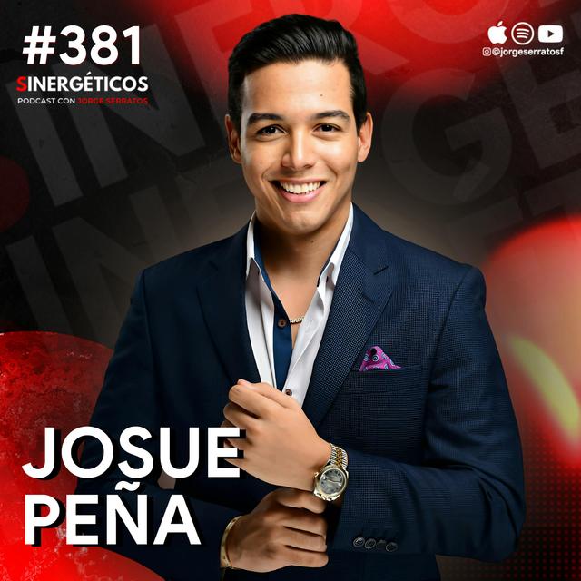 Cómo salir de las DEUDAS y volverte MILLONARIO | Josue Peña | #381 SINERGÉTICOS - podcast episode cover