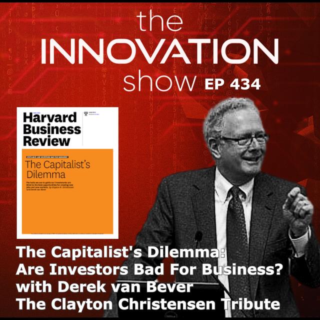 Derek van Bever - The Capitalist’s Dilemma - podcast episode cover