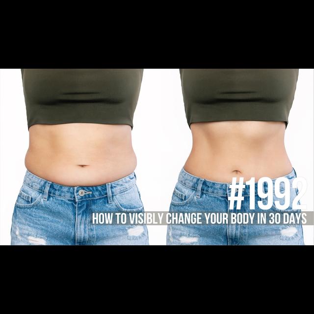 1992: How to Visibly Change Your Body in 30 Days - podcast episode cover