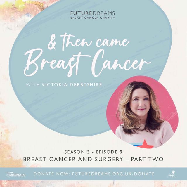 Breast Cancer and Surgery - Part Two - podcast episode cover